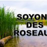 Prédication du 04 Février 2018: SOYONS DES ROSEAUX!