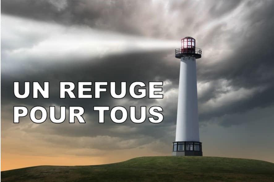 Prédication du 17 Juin: UN REFUGE POUR TOUS