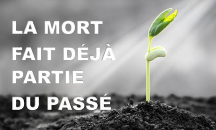 LA MORT FAIT DÉJÀ PARTI DU PASSÉ